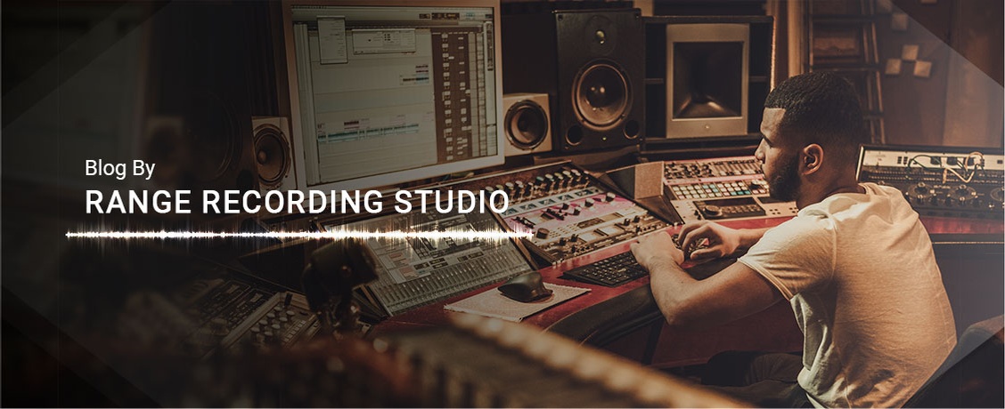 Blog by Range Recording Studio
